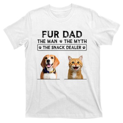 fur dad the man the myth the snack dealer T-Shirt