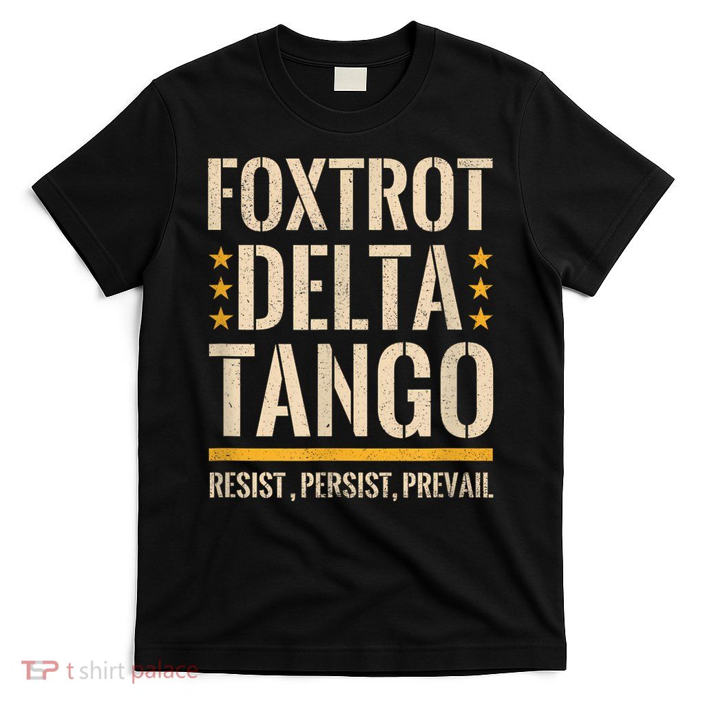 Foxtrots Deltas Tangos Resist Camo Camouflage Parks Hunting T-Shirt