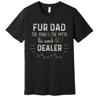 Fur Dad The Man The Myth The Snack Dealer Dog Fathers Day Premium T-Shirt