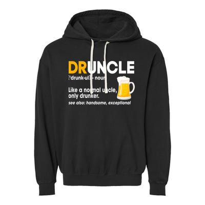 Funny Drunk Uncle Druncle Definition Garment-Dyed Fleece Hoodie
