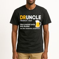 Funny Drunk Uncle Druncle Definition Tall T-Shirt