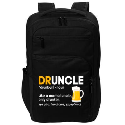 Funny Drunk Uncle Druncle Definition Impact Tech Backpack
