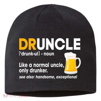 Funny Drunk Uncle Druncle Definition Sustainable Beanie