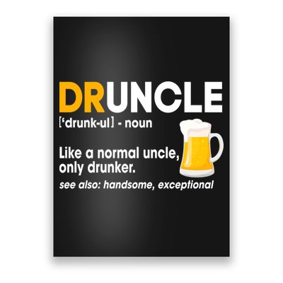Funny Drunk Uncle Druncle Definition Poster