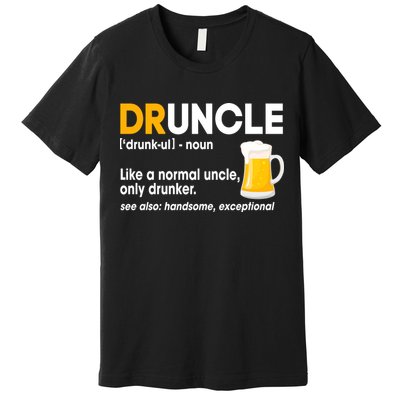 Funny Drunk Uncle Druncle Definition Premium T-Shirt