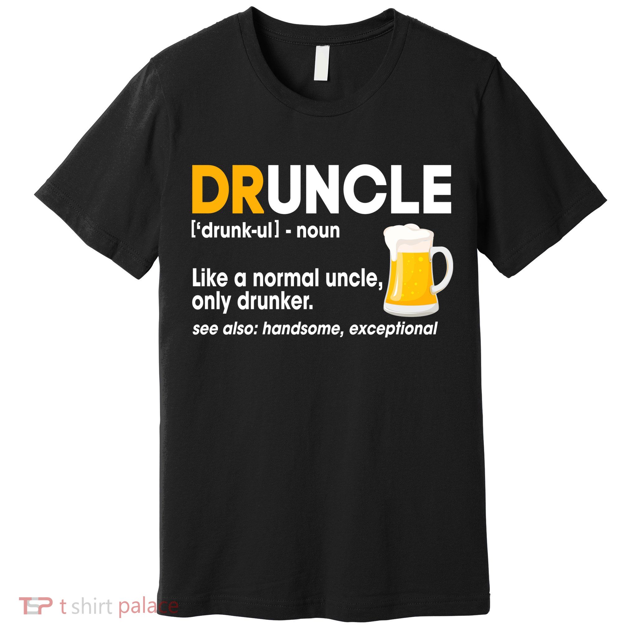 Funny Drunk Uncle Druncle Definition Premium T-Shirt