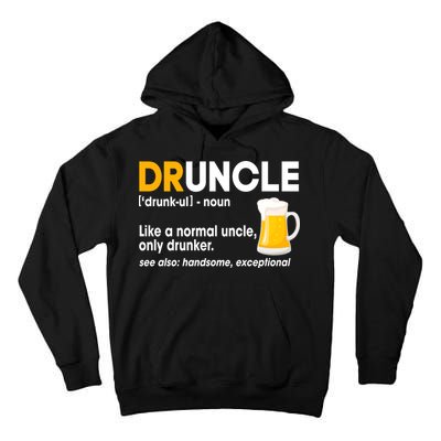 Funny Drunk Uncle Druncle Definition Tall Hoodie
