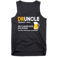 Funny Drunk Uncle Druncle Definition Tank Top