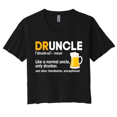 Funny Drunk Uncle Druncle Definition Crop Top