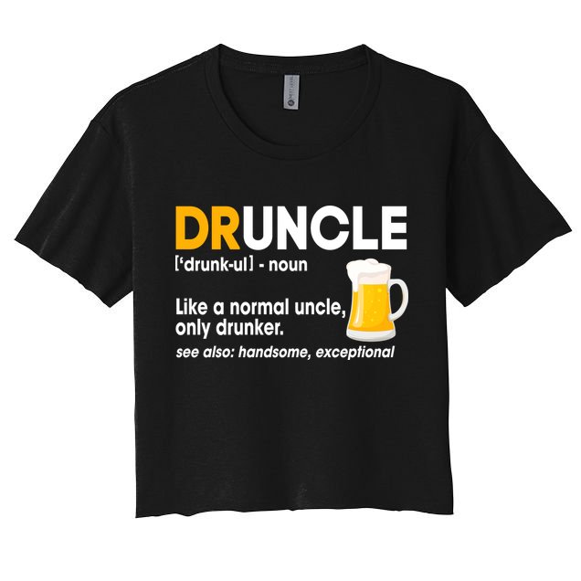 Funny Drunk Uncle Druncle Definition Crop Top