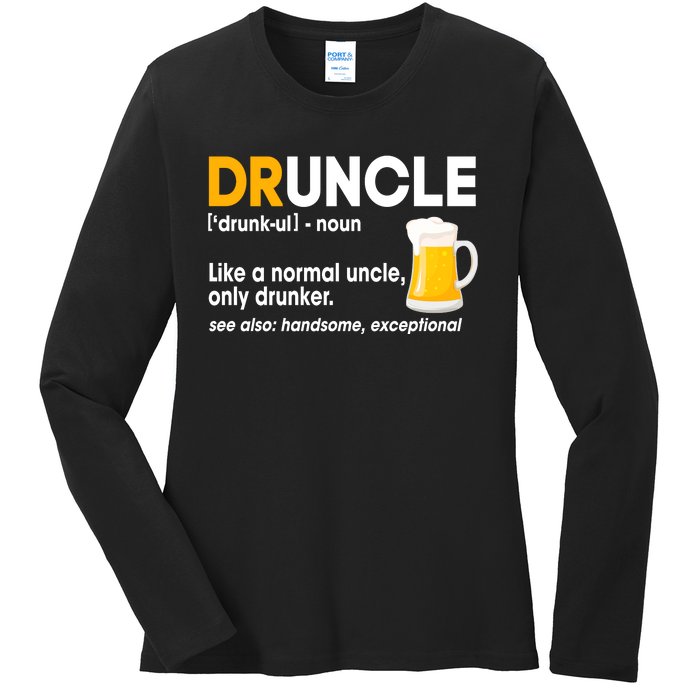 Funny Drunk Uncle Druncle Definition Ladies Long Sleeve Shirt