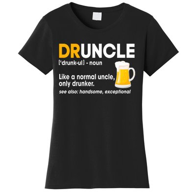 Funny Drunk Uncle Druncle Definition Women's T-Shirt