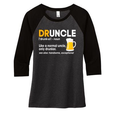 Funny Drunk Uncle Druncle Definition Women's Tri-Blend 3/4-Sleeve Raglan Shirt