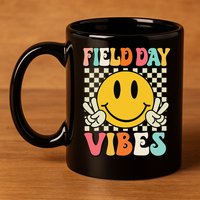 Field Day Vibes Funny For Teacher Happy Field Day 2025 1 Gift 11oz C Handle Ceramic Mug