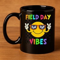 Field Day Vibes 2025 Happy Field Day Vibes Teacher 11oz C Handle Ceramic Mug