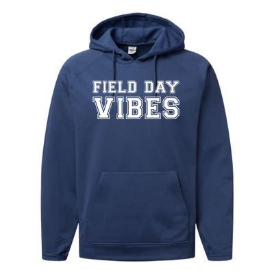 Field Day Vibes School Sport Teams Students Teachers Gift Cool Gift Performance Fleece Hoodie