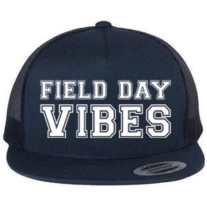 Field Day Vibes School Sport Teams Students Teachers Gift Cool Gift Flat Bill Trucker Hat