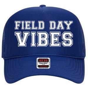 Field Day Vibes School Sport Teams Students Teachers Gift Cool Gift High Crown Mesh Back Trucker Hat