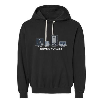 Floppy Disk Vhs Cassette Never Forget Geek History Garment-Dyed Fleece Hoodie