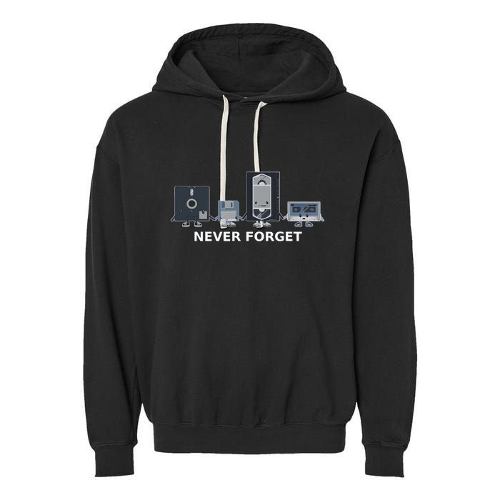 Floppy Disk Vhs Cassette Never Forget Geek History Garment-Dyed Fleece Hoodie