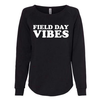 Field Day Vibes School Sport Teams Students Teachers Gift Womens California Wash Sweatshirt