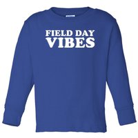 Field Day Vibes School Sport Teams Students Teachers Gift Toddler Long Sleeve Shirt