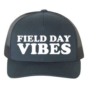 Field Day Vibes School Sport Teams Students Teachers Gift Yupoong Adult 5-Panel Trucker Hat