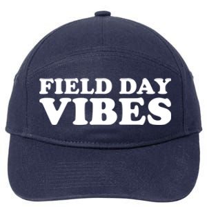 Field Day Vibes School Sport Teams Students Teachers Gift 7-Panel Snapback Hat