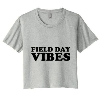 Field Day Vibes School Sport Teams Students Teachers Gift Women's Crop Top Tee