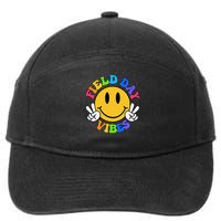 Field Day Vibes Funny For Teacher Happy Field Day 2025 7-Panel Snapback Hat