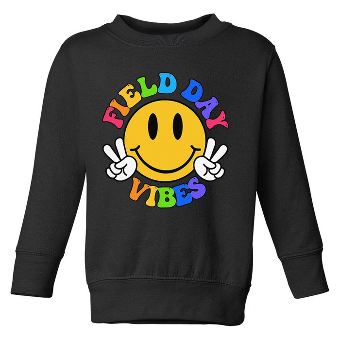 Field Day Vibes Funny For Teacher Happy Field Day 2025 Toddler Sweatshirt