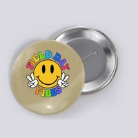 Field Day Vibes Funny For Teacher Happy Field Day 2025 Button