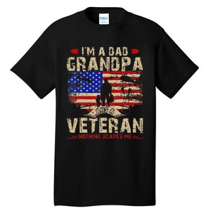 Fathers Day Veterans Day Im A Dad Grandpa And A Veteran Tall T-Shirt