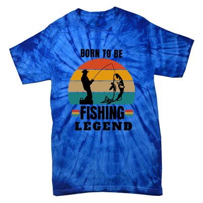 Father's Day Vinatge Born To Be A Fishing Legend Gift Tie-Dye T-Shirt