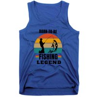 Father's Day Vinatge Born To Be A Fishing Legend Gift Tank Top