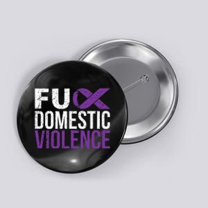 Fuck Domestic Violence Awareness Purple Ribbon Button