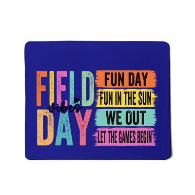 Field Day Vibes Fun Day Fun In The Sun Last Day Of School Gift Mousepad