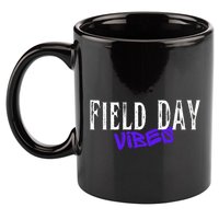 Field Day Vibes Funny School Teacher Student Meaningful Gift 11oz C Handle Ceramic Mug