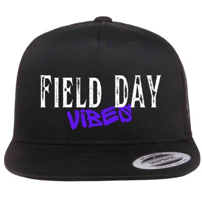 Field Day Vibes Funny School Teacher Student Meaningful Gift Flatbill Hat
