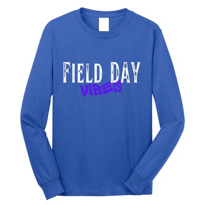 Field Day Vibes Funny School Teacher Student Meaningful Gift Long Sleeve Shirt
