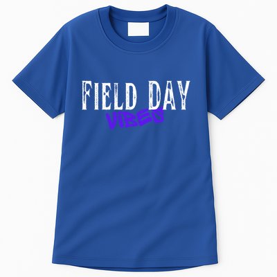 Field Day Vibes Funny School Teacher Student Meaningful Gift Tall T-Shirt