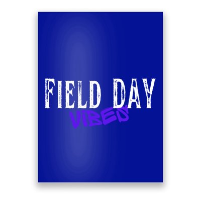 Field Day Vibes Funny School Teacher Student Meaningful Gift Poster