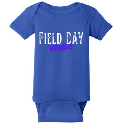 Field Day Vibes Funny School Teacher Student Meaningful Gift Baby Bodysuit