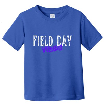 Field Day Vibes Funny School Teacher Student Meaningful Gift Toddler T-Shirt