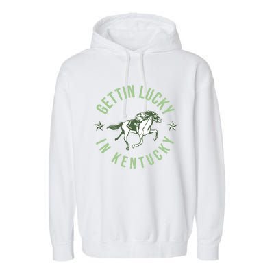 Funny Derby Vintage Getting Lucky In Kentucky Horse Racing Gift Garment-Dyed Fleece Hoodie