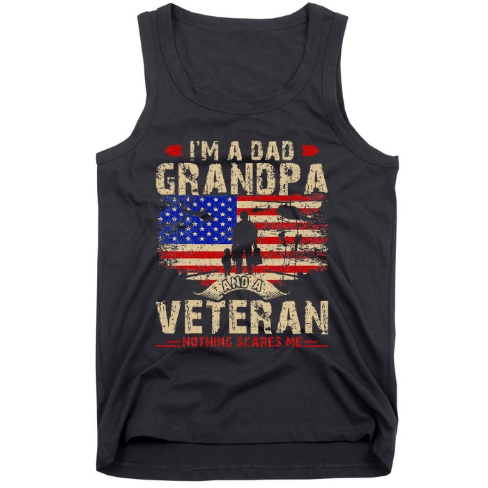 Fathers Day Veterans Day Im A Dad Grandpa And A Veteran Tank Top