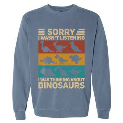 Funny Dinosaur Vintage Dinosaur Outfit Types Of Dinosaurs Garment-Dyed Sweatshirt