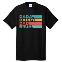 Father's Day Vintage Dada Daddy Dad Bruh Men Dad Tall T-Shirt