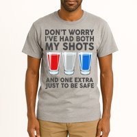 Funny Don't Worry I've Had Both My Shots Tall T-Shirt