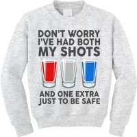 Funny Don't Worry I've Had Both My Shots Kids Sweatshirt